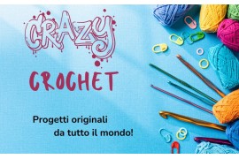 Crazy Crochet: progetti originali all'uncinetto!