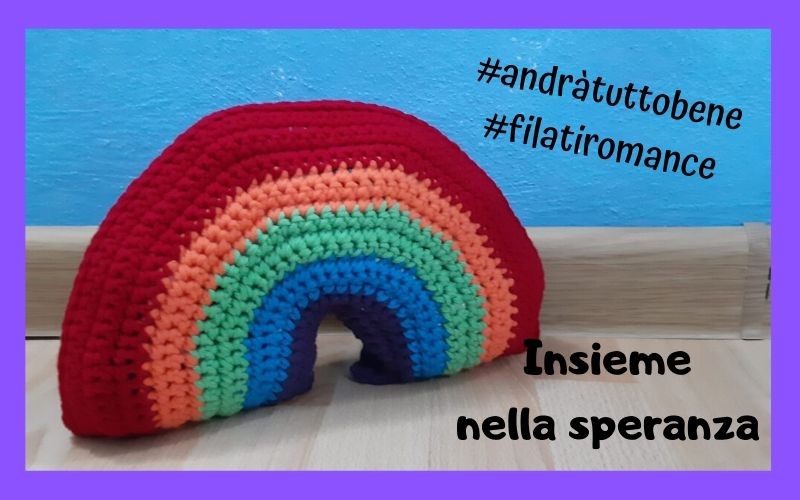 Arcobaleno solidale: #andràtuttobene #filatiromance