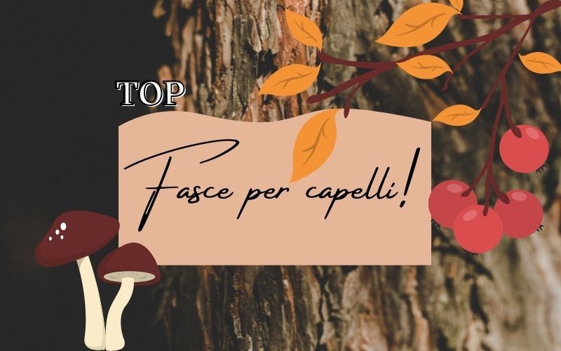 top fasce per capelli